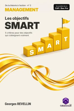 Couverture : Les objectifs SMART, 5 critères pour des objectifs qui s'atteignent vraiment